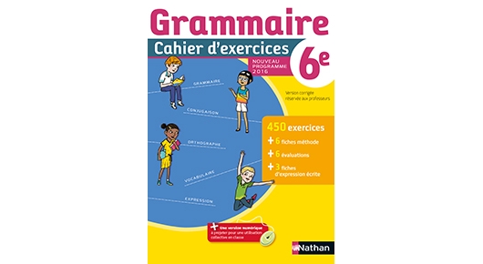 Cahier d´exercices de grammaire 6e (2016) - Site compagnon | Éditions